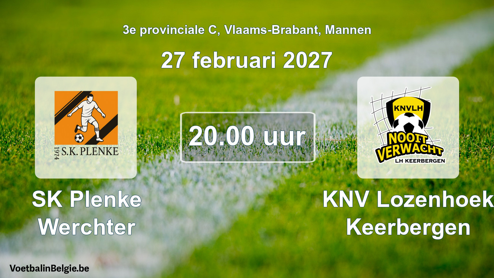 Geplande wedstrijd mannenvoetbal: SK Plenke Werchter - KNV Lozenhoek Keerbergen (27 februari 2027)