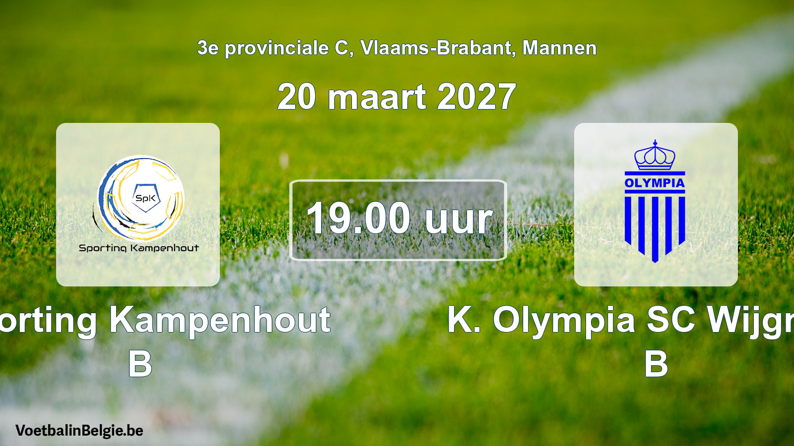Geplantes Spiel männer-Fußball: Sporting Kampenhout B - K. Olympia SC Wijgmaal B (20 März 2027)