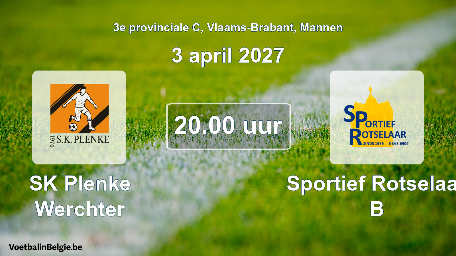 Geplande wedstrijd mannenvoetbal: SK Plenke Werchter - Sportief Rotselaar B (3 april 2027)