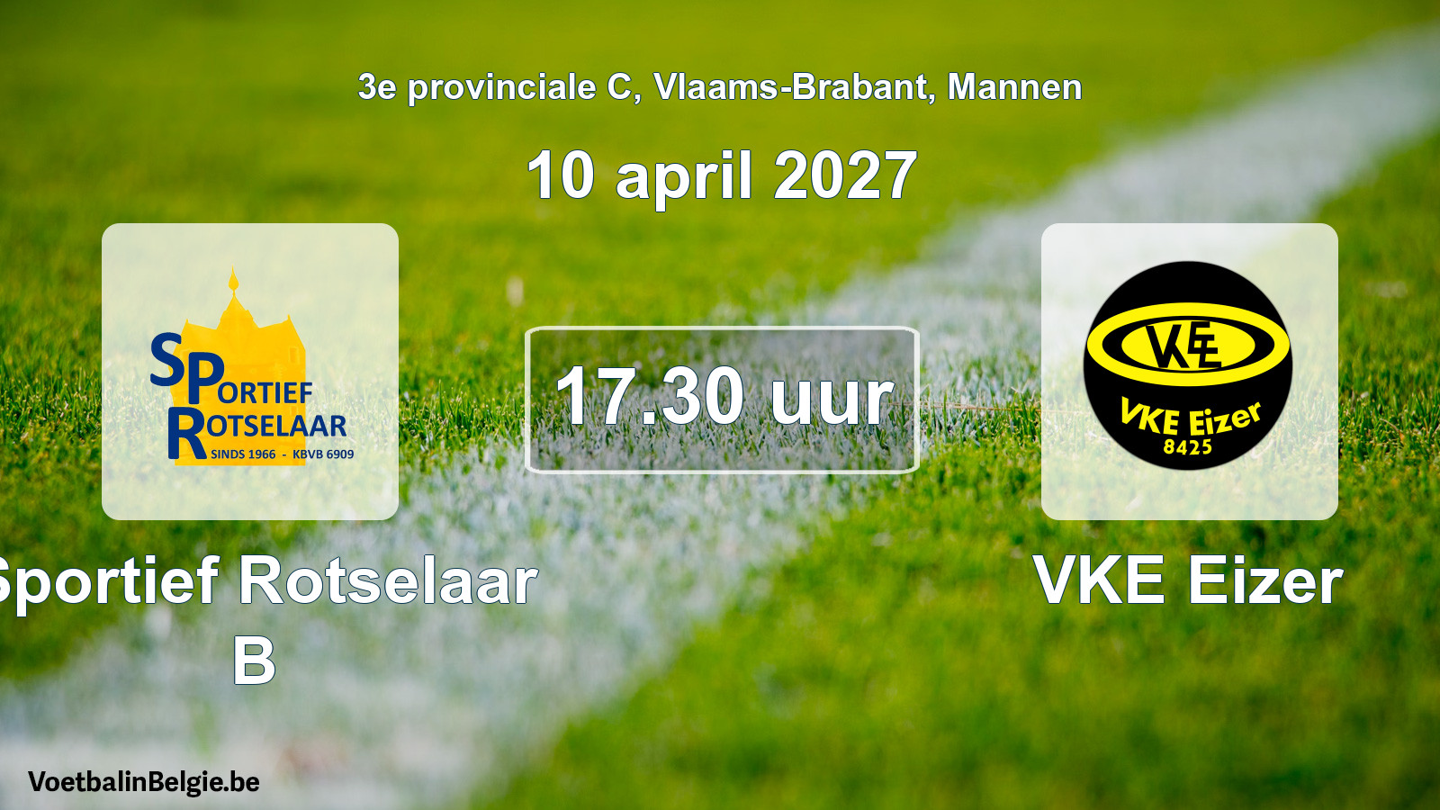 Geplande wedstrijd mannenvoetbal: Sportief Rotselaar B - VKE Eizer (10 april 2027)