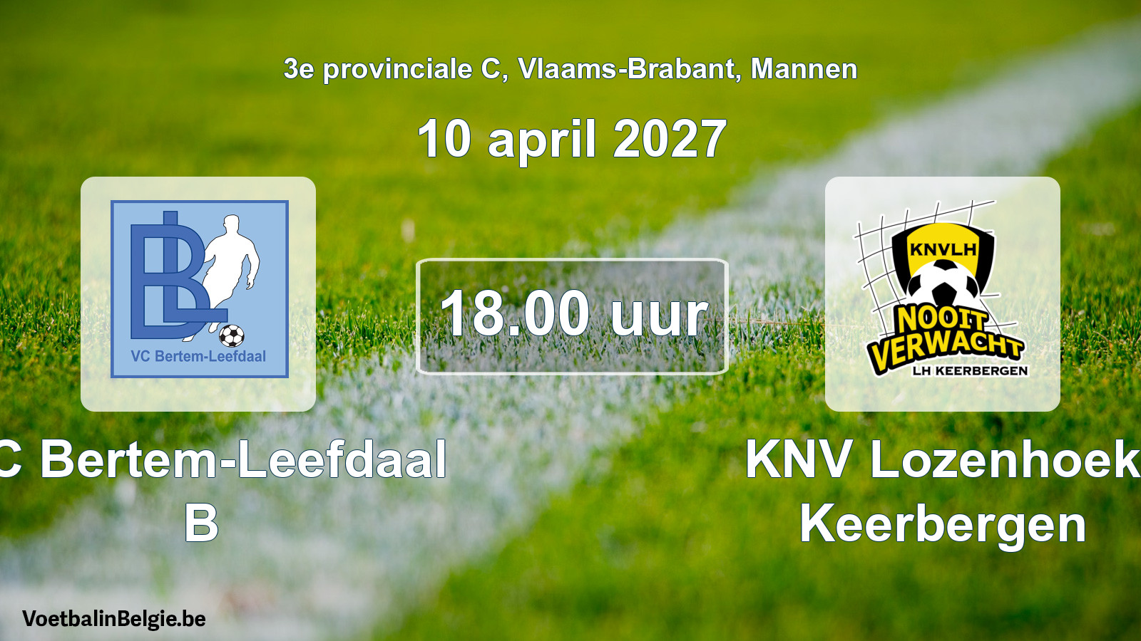 Geplande wedstrijd mannenvoetbal: VC Bertem-Leefdaal B - KNV Lozenhoek Keerbergen (10 april 2027)