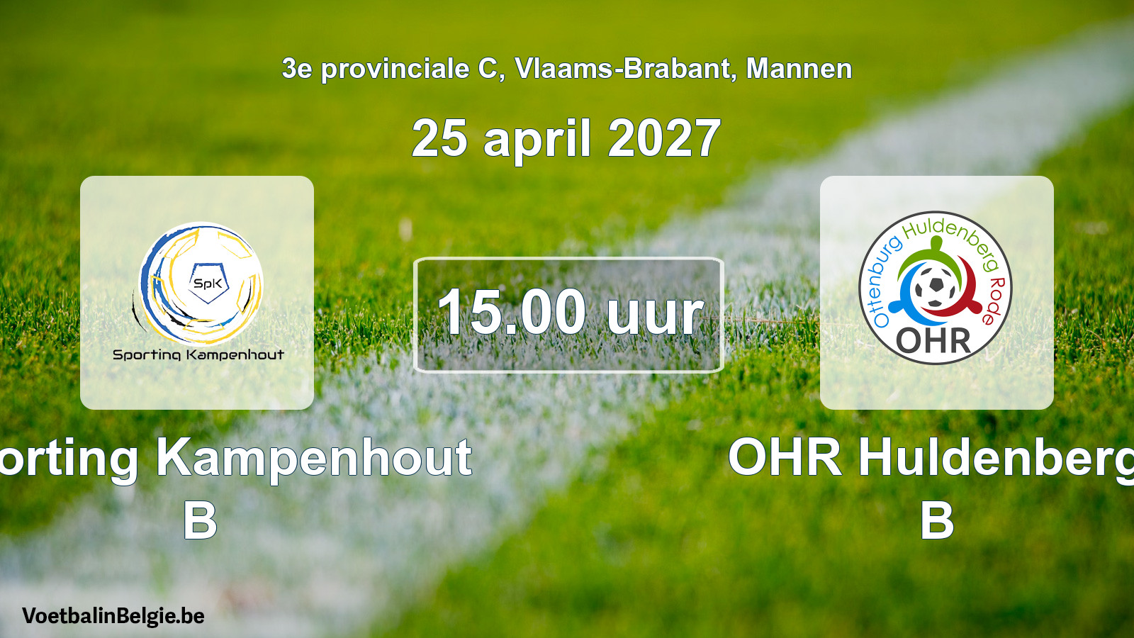 Geplande wedstrijd mannenvoetbal: Sporting Kampenhout B - OHR Huldenberg B (25 april 2027)