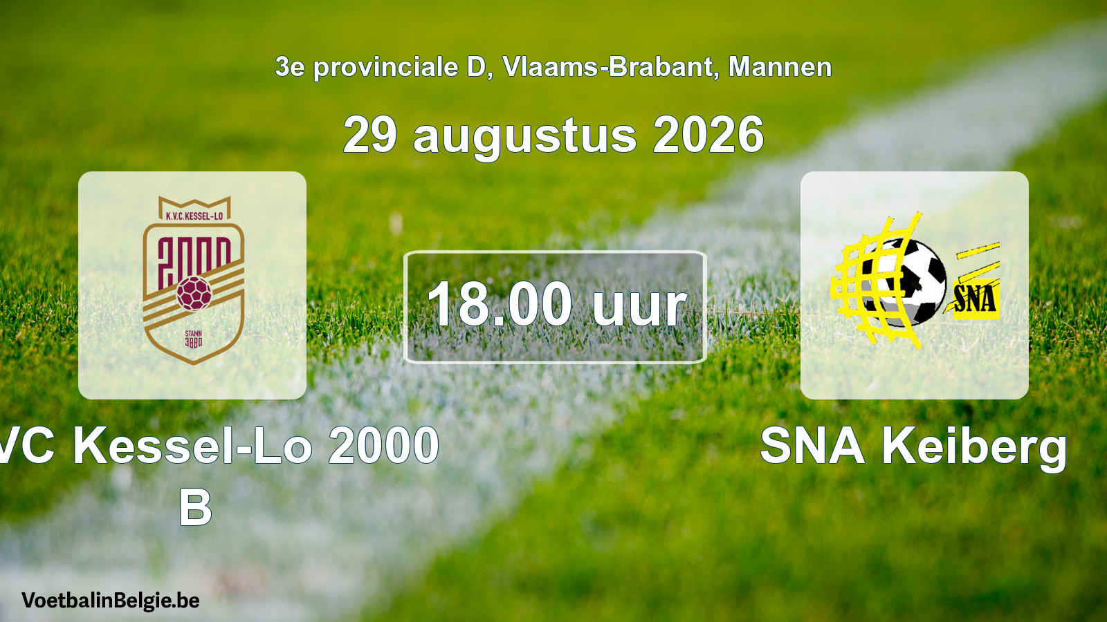 Geplande wedstrijd mannenvoetbal: KVC Kessel-Lo 2000 B - SNA Keiberg (29 augustus 2026)
