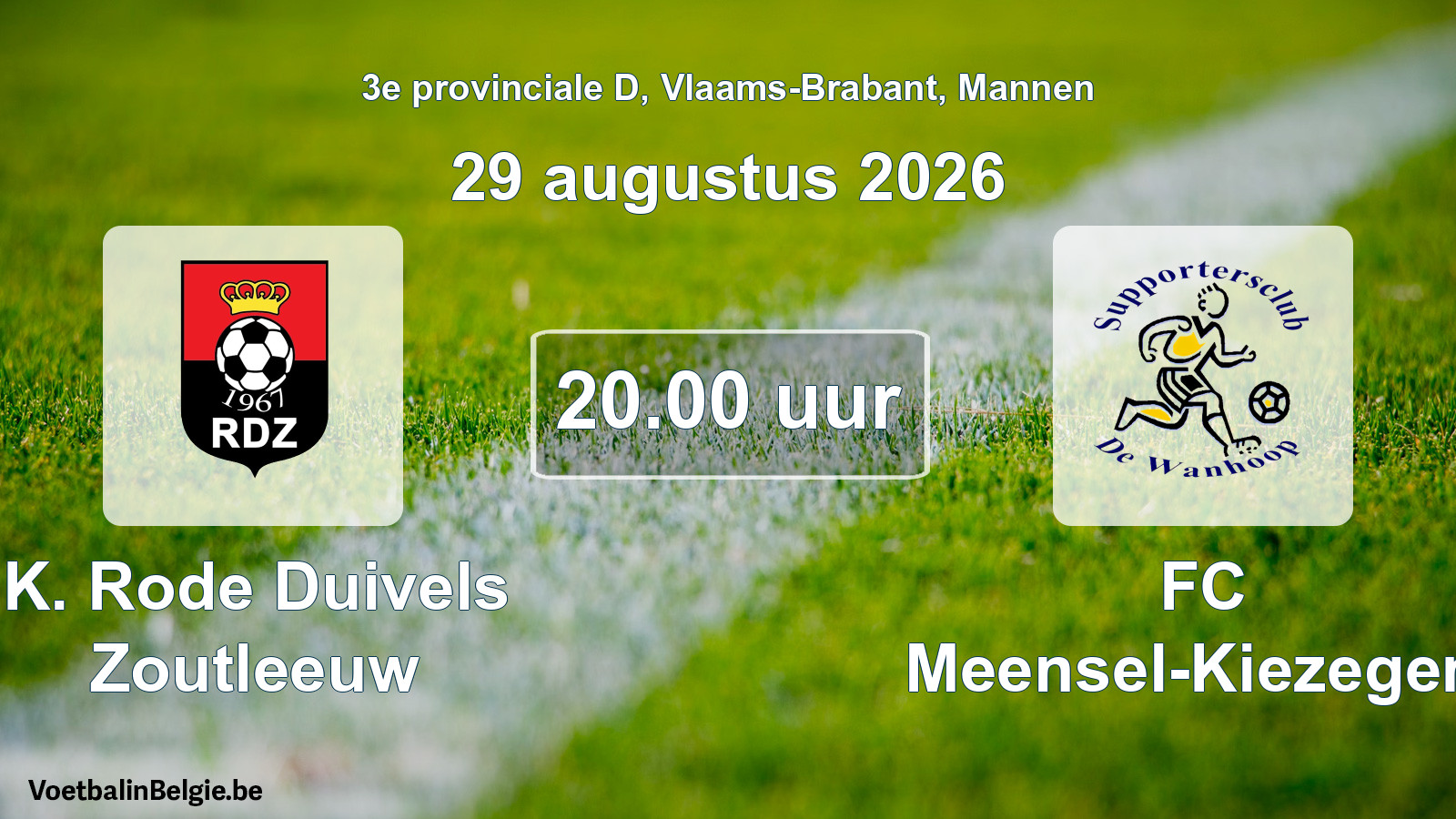 Geplande wedstrijd mannenvoetbal: K. Rode Duivels Zoutleeuw - FC Meensel-Kiezegem (29 augustus 2026)