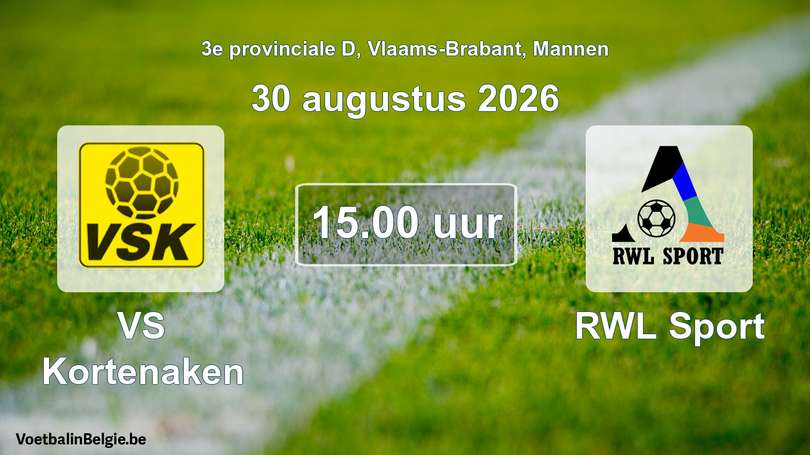 Geplande wedstrijd mannenvoetbal: VS Kortenaken - RWL Sport (30 augustus 2026)