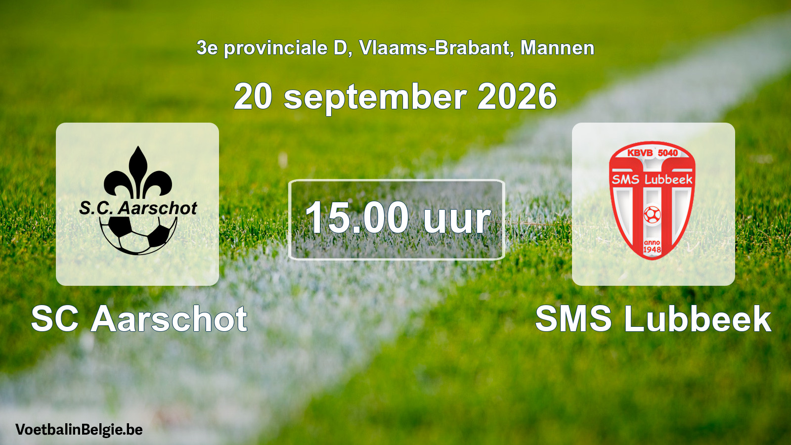 Match prévu football hommes: SC Aarschot - SMS Lubbeek (20 septembre 2026)