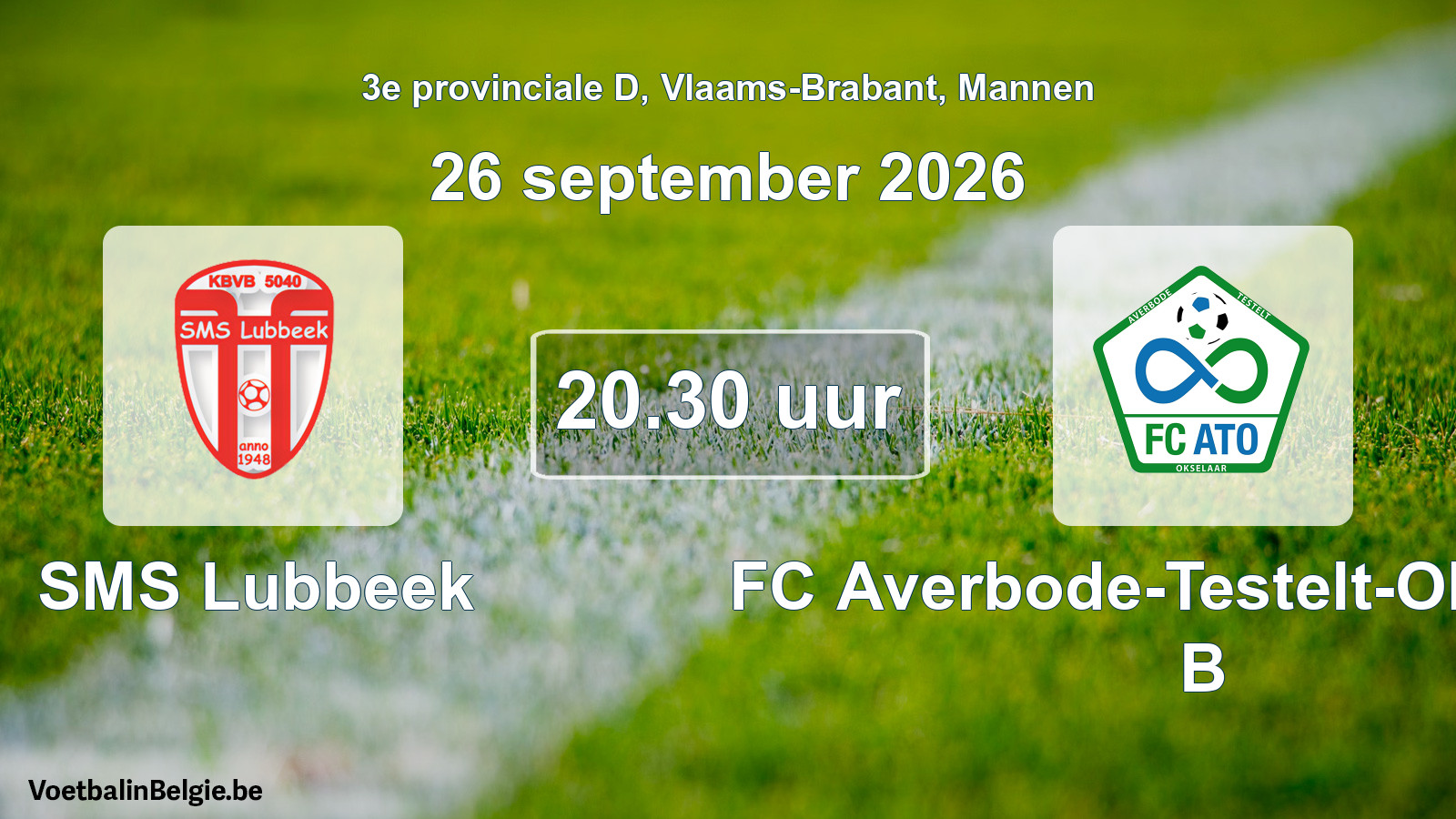 Geplande wedstrijd mannenvoetbal: SMS Lubbeek - FC Averbode-Testelt-Okselaar B (26 september 2026)