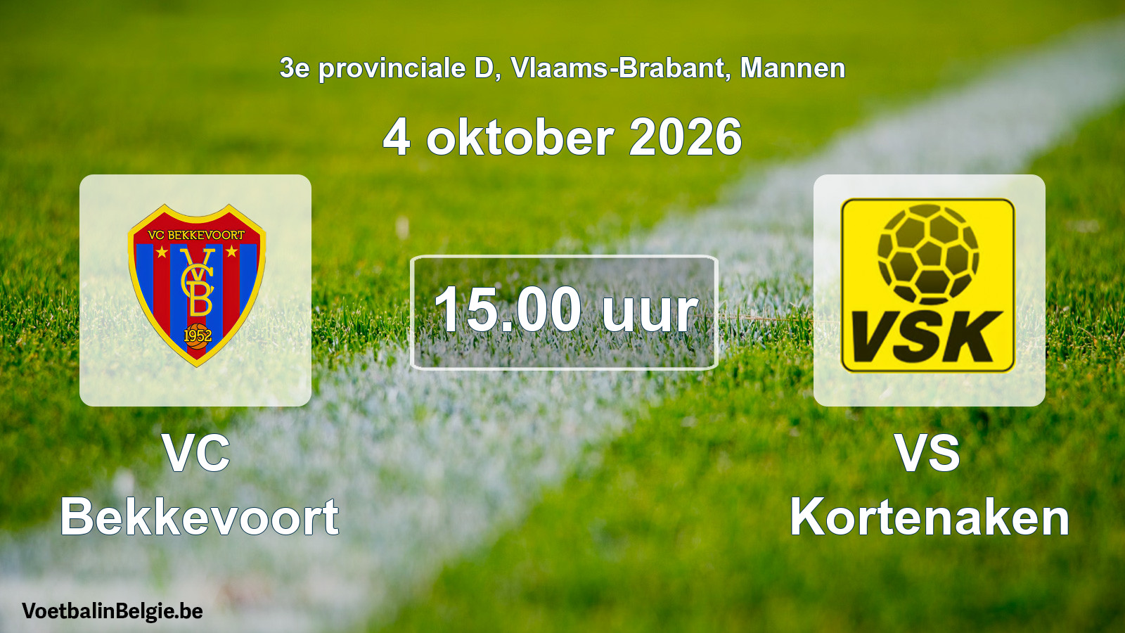 Geplande wedstrijd mannenvoetbal: VC Bekkevoort - VS Kortenaken (4 oktober 2026)