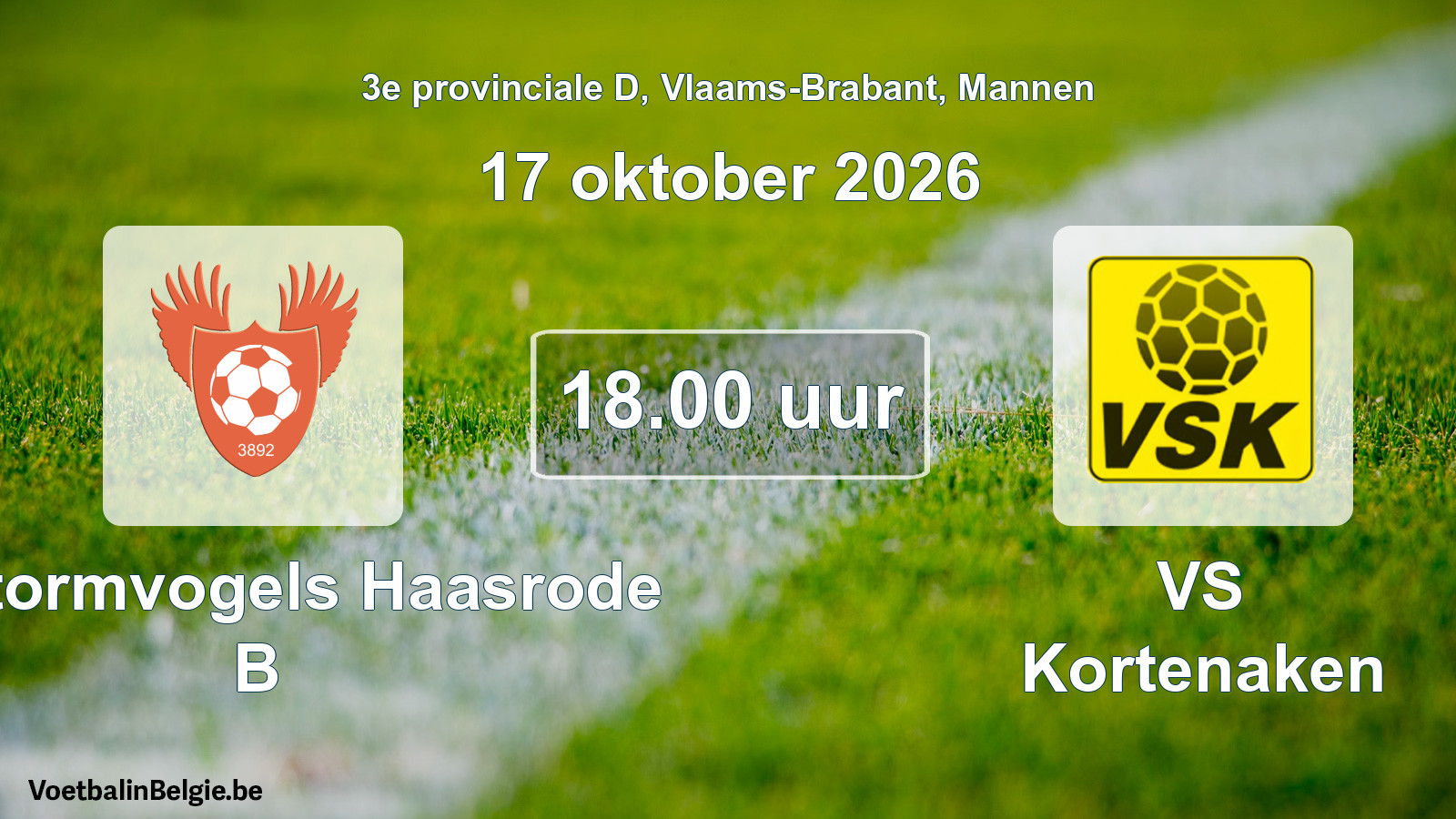 Geplande wedstrijd mannenvoetbal: K. Stormvogels Haasrode B - VS Kortenaken (17 oktober 2026)