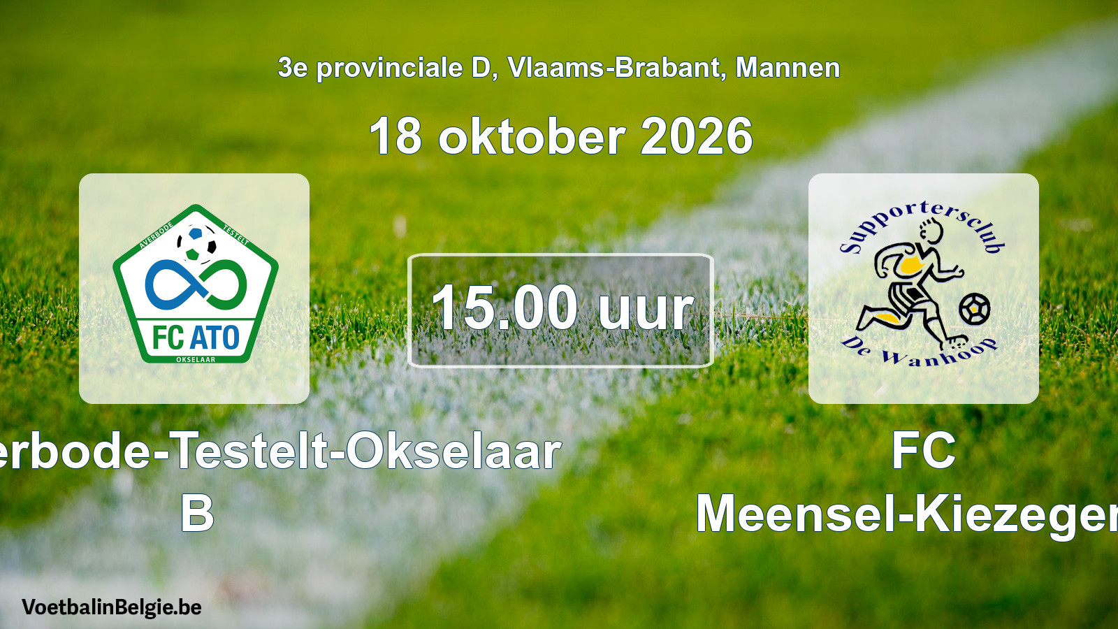 Geplande wedstrijd mannenvoetbal: FC Averbode-Testelt-Okselaar B - FC Meensel-Kiezegem (18 oktober 2026)