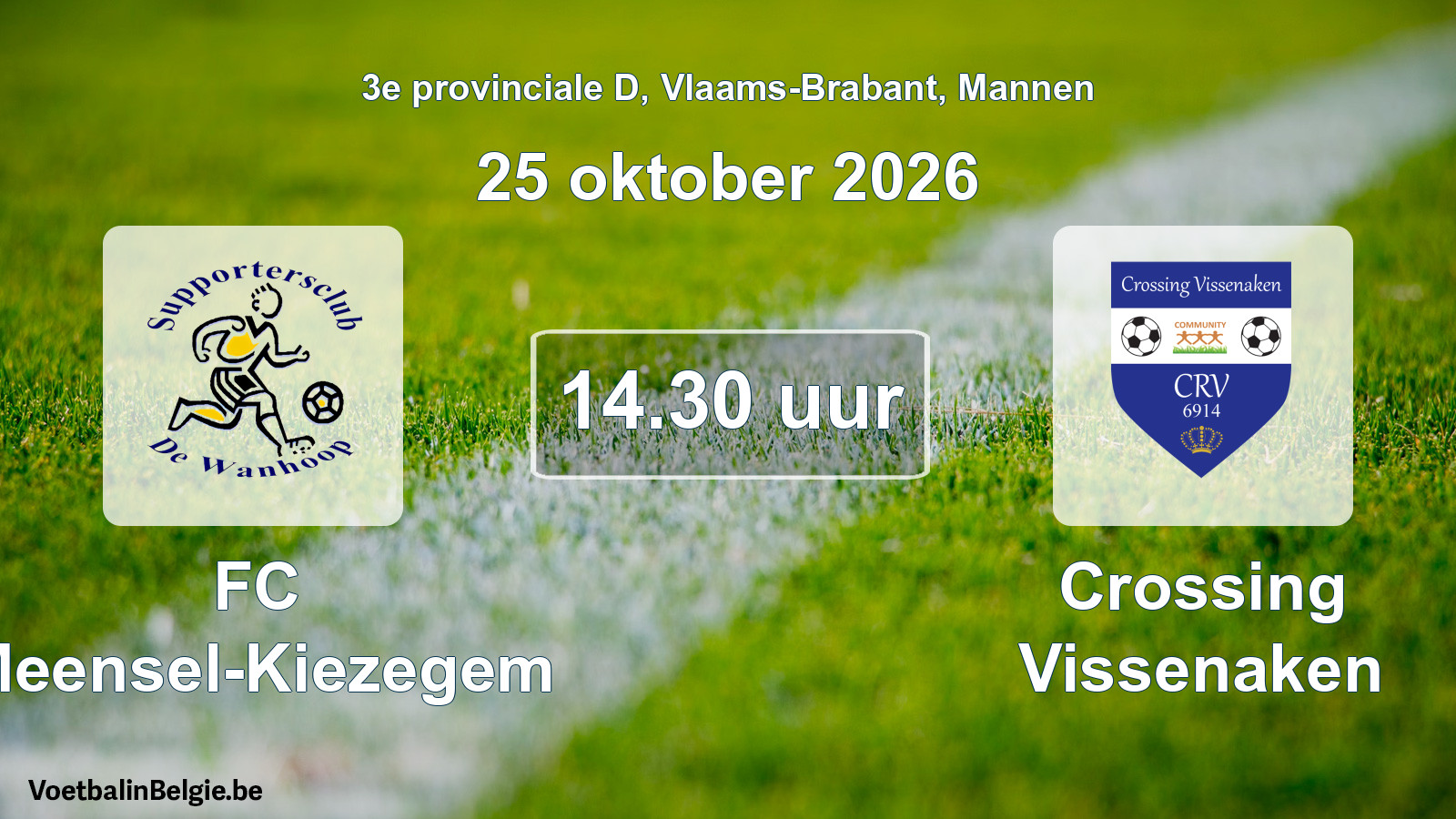 Geplande wedstrijd mannenvoetbal: FC Meensel-Kiezegem - Crossing Vissenaken (25 oktober 2026)