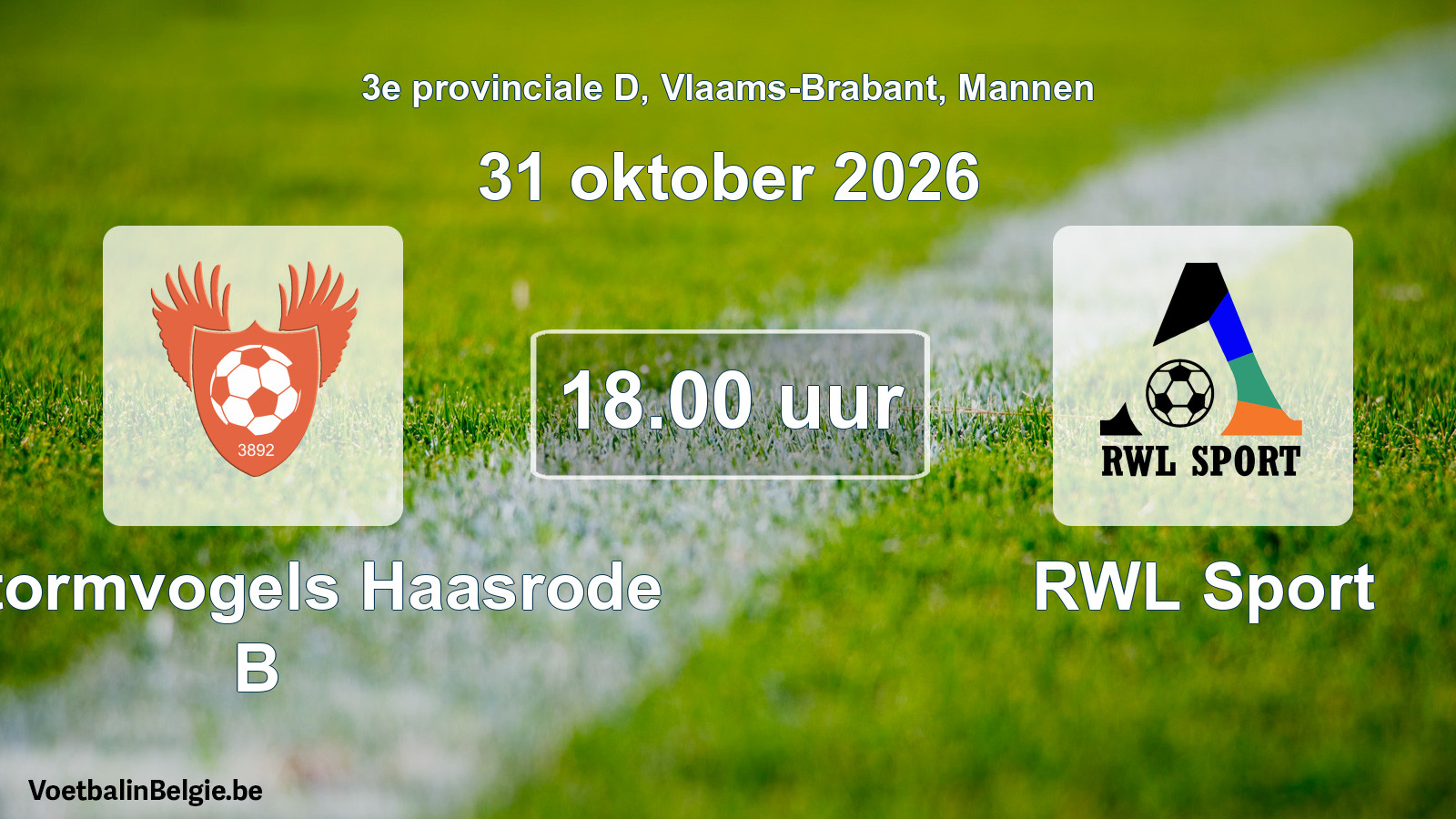 Geplande wedstrijd mannenvoetbal: K. Stormvogels Haasrode B - RWL Sport (31 oktober 2026)