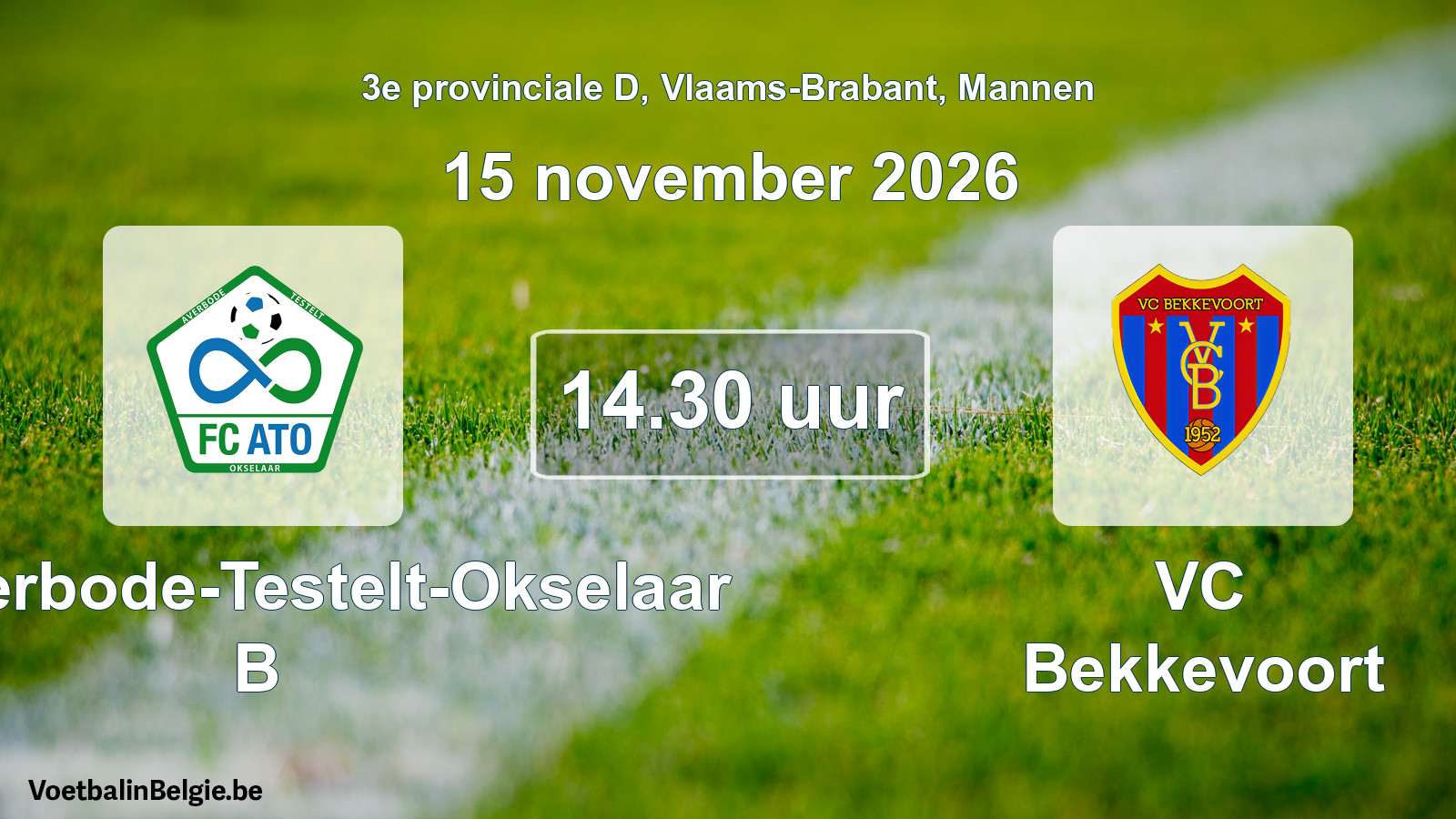 Geplande wedstrijd mannenvoetbal: FC Averbode-Testelt-Okselaar B - VC Bekkevoort (15 november 2026)