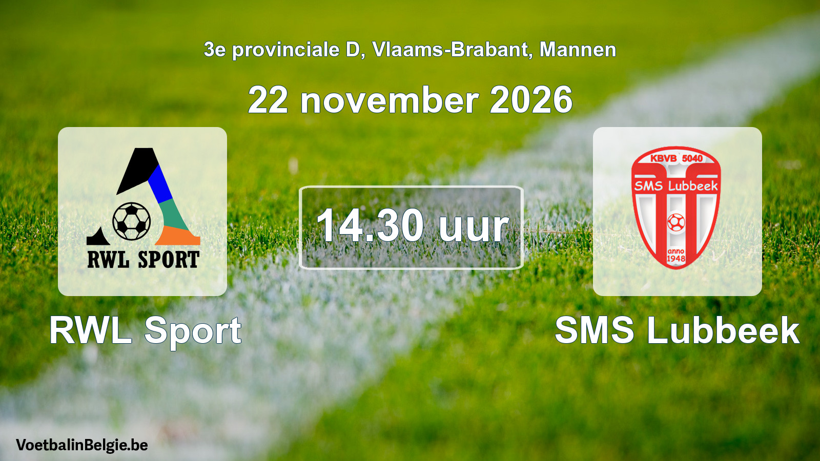 Geplande wedstrijd mannenvoetbal: RWL Sport - SMS Lubbeek (22 november 2026)