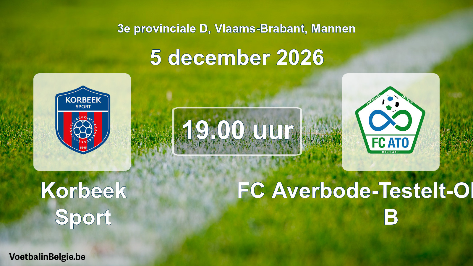 Geplande wedstrijd mannenvoetbal: Korbeek Sport - FC Averbode-Testelt-Okselaar B (5 december 2026)