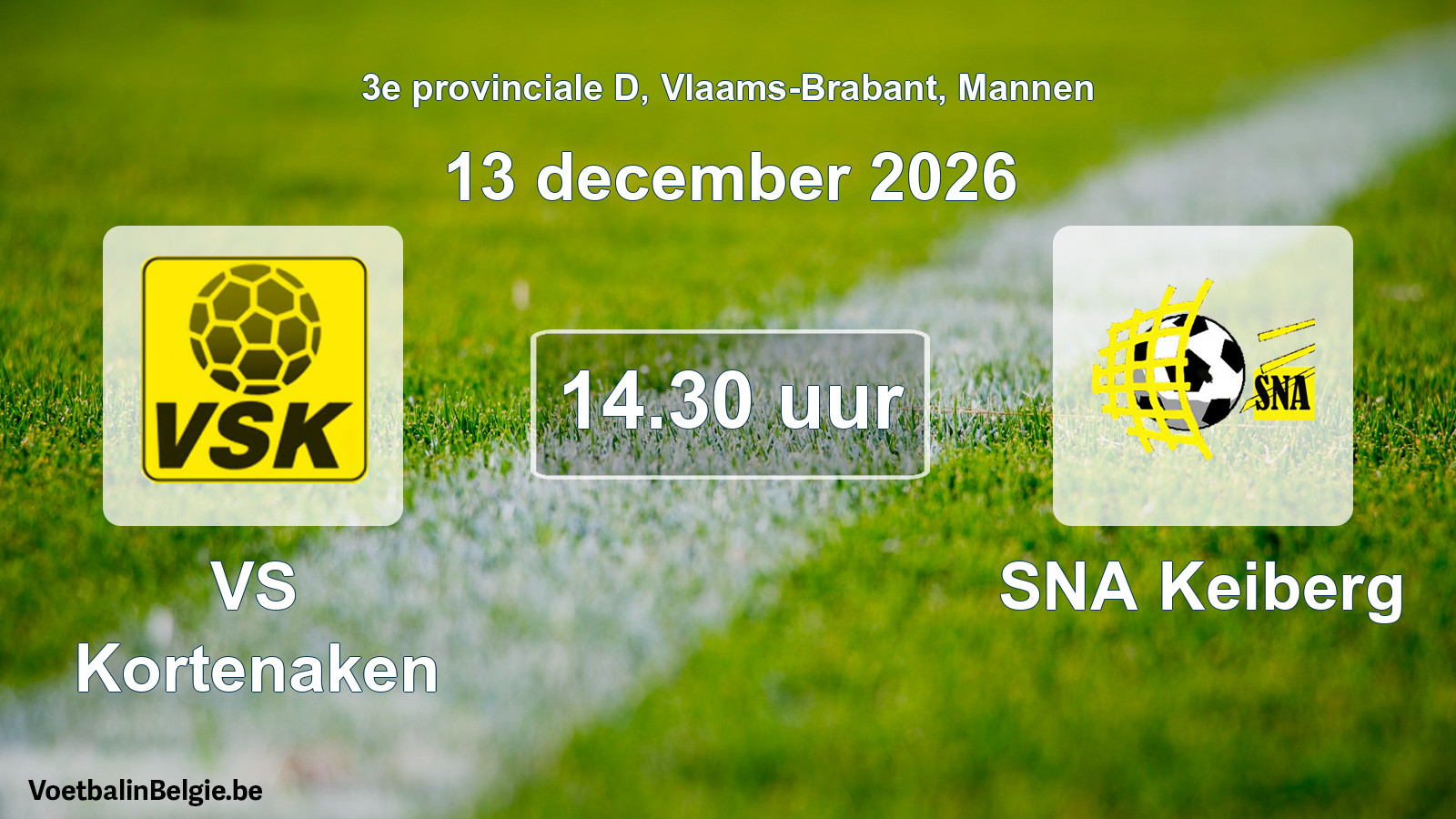 Geplande wedstrijd mannenvoetbal: VS Kortenaken - SNA Keiberg (13 december 2026)