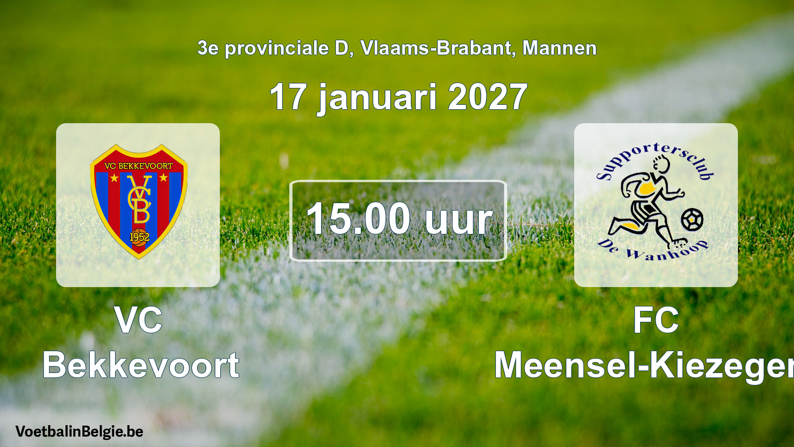 Geplande wedstrijd mannenvoetbal: VC Bekkevoort - FC Meensel-Kiezegem (17 januari 2027)