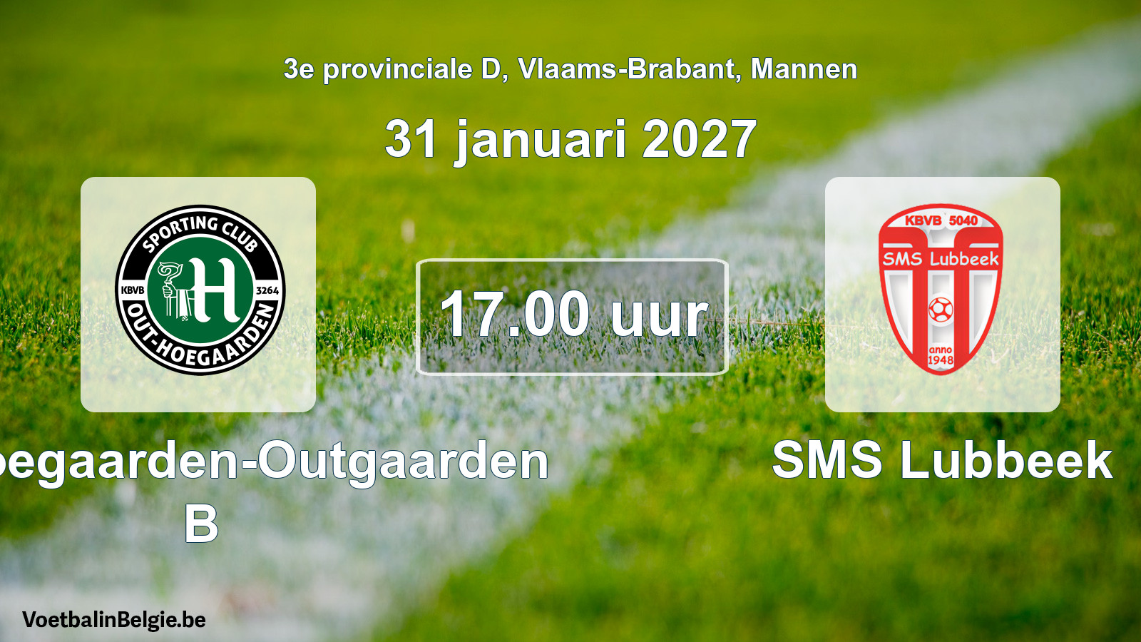 Geplande wedstrijd mannenvoetbal: SC Hoegaarden-Outgaarden B - SMS Lubbeek (31 januari 2027)