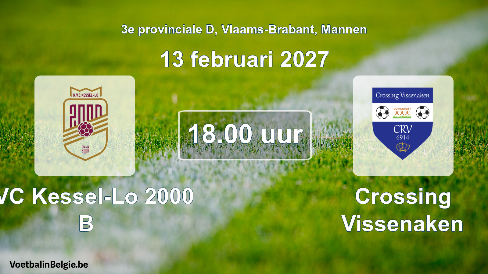 Geplande wedstrijd mannenvoetbal: KVC Kessel-Lo 2000 B - Crossing Vissenaken (13 februari 2027)