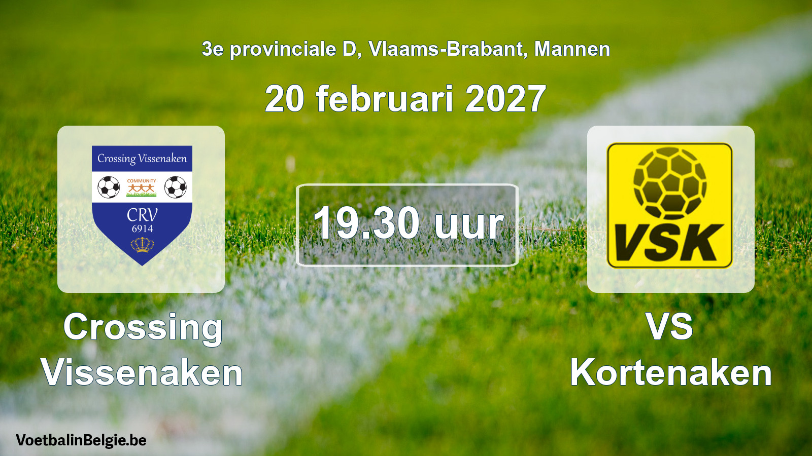 Geplande wedstrijd mannenvoetbal: Crossing Vissenaken - VS Kortenaken (20 februari 2027)