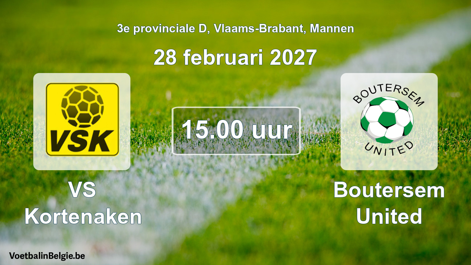 Geplande wedstrijd mannenvoetbal: VS Kortenaken - Boutersem United (28 februari 2027)