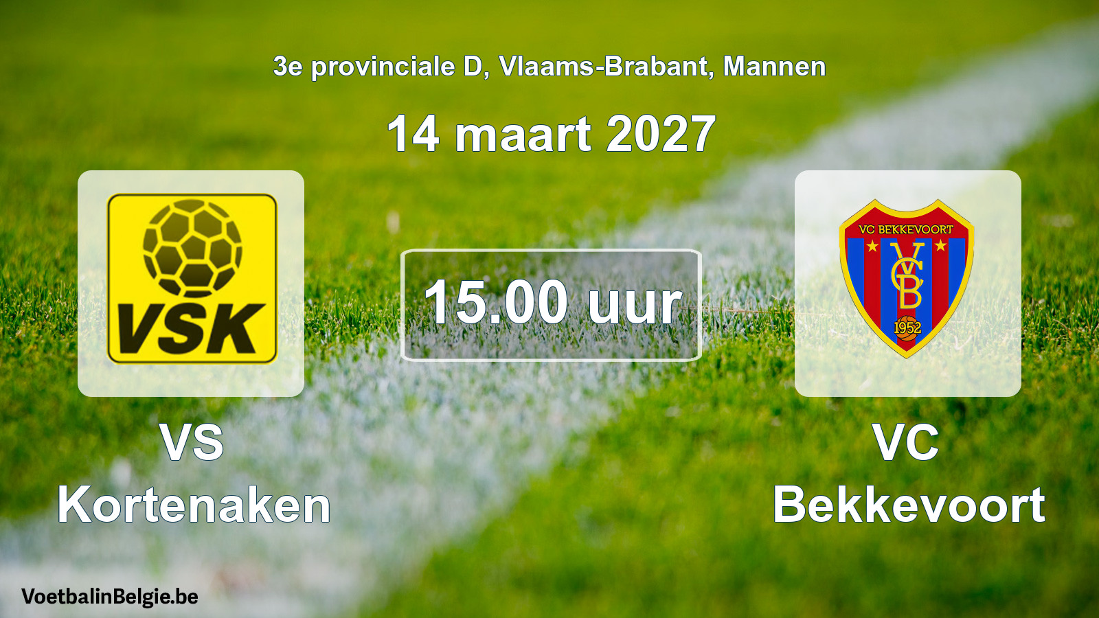 Geplande wedstrijd mannenvoetbal: VS Kortenaken - VC Bekkevoort (14 maart 2027)