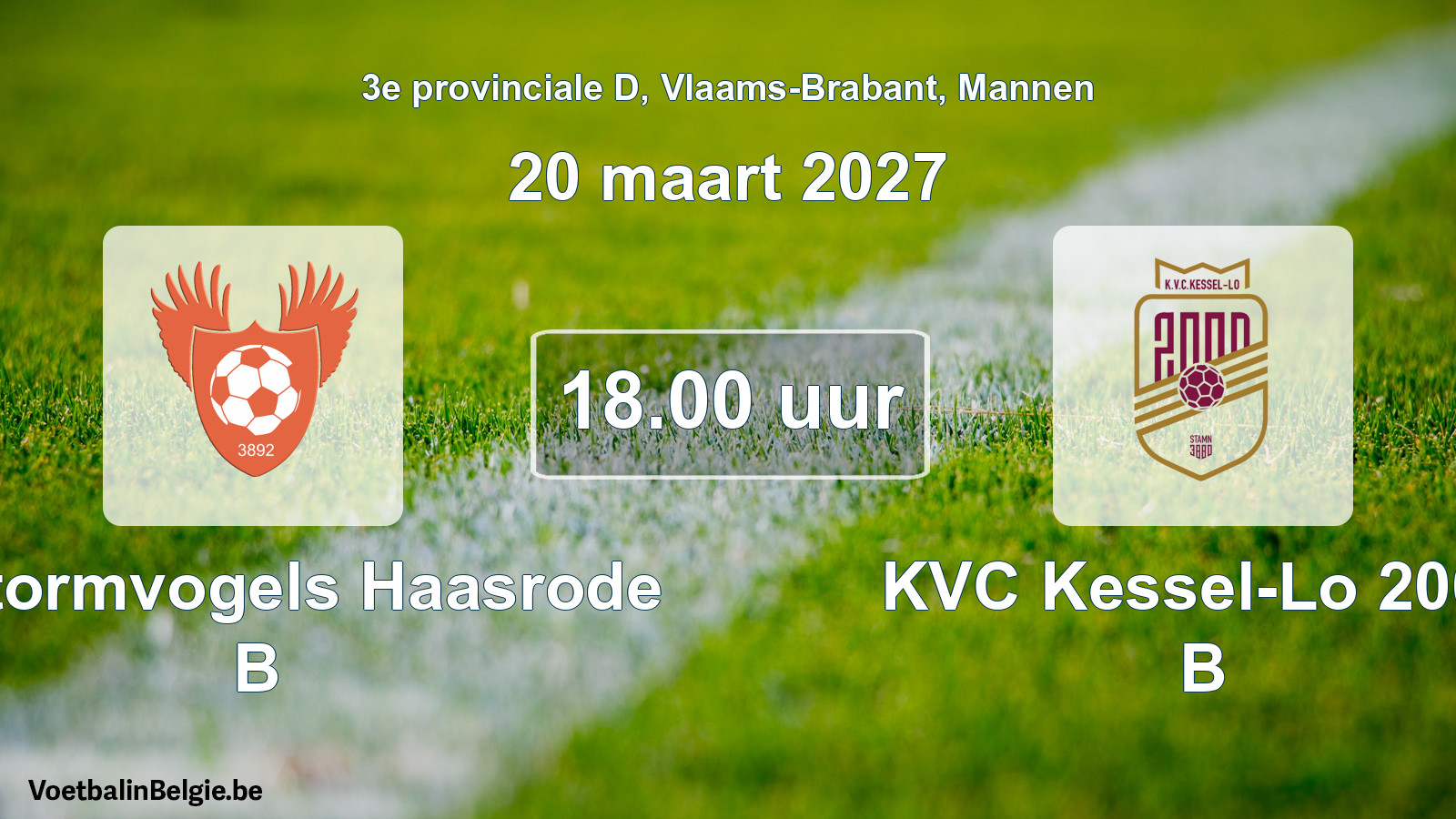 Geplande wedstrijd mannenvoetbal: K. Stormvogels Haasrode B - KVC Kessel-Lo 2000 B (20 maart 2027)