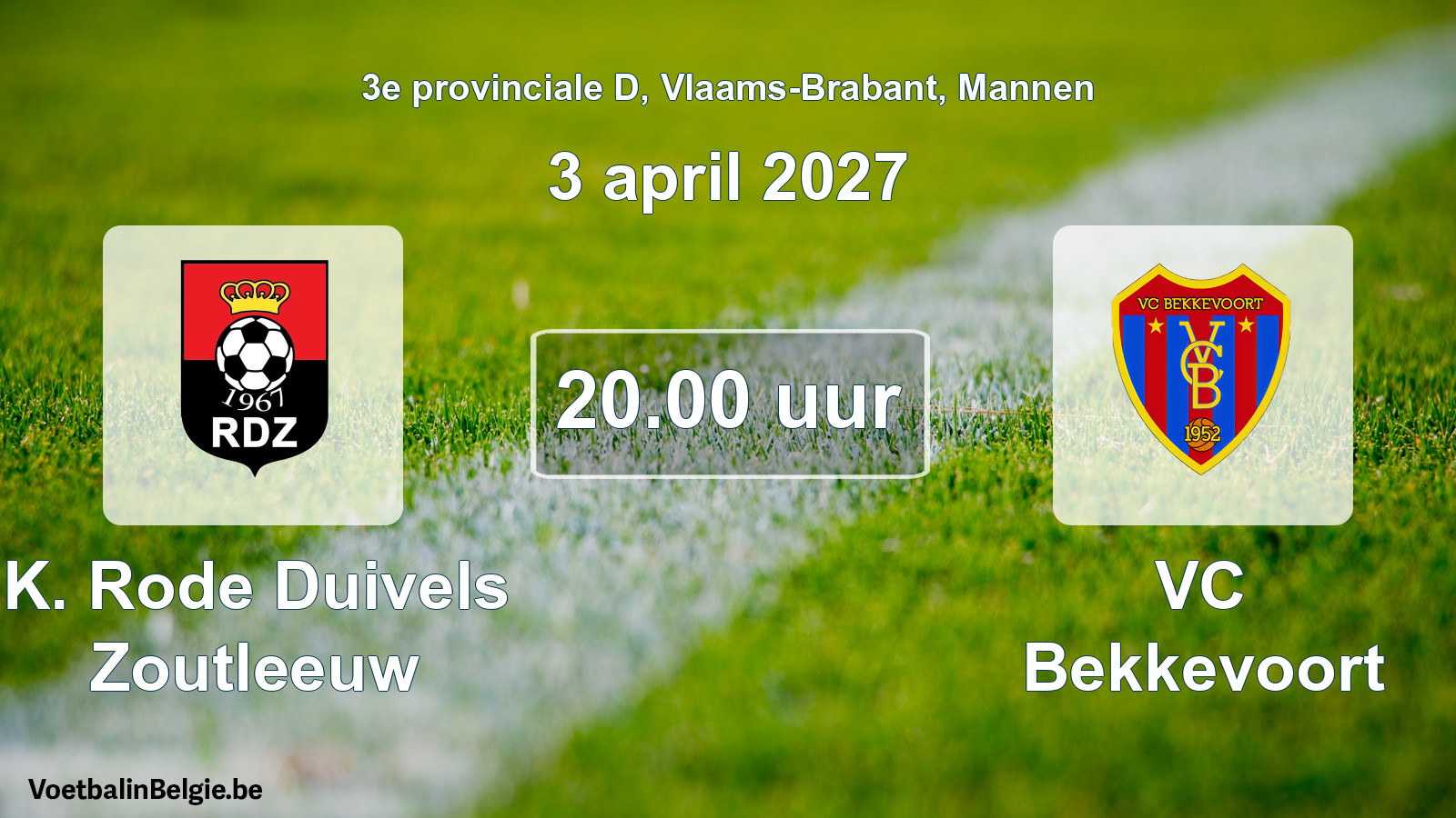 Match prévu football hommes: K. Rode Duivels Zoutleeuw - VC Bekkevoort (3 avril 2027)