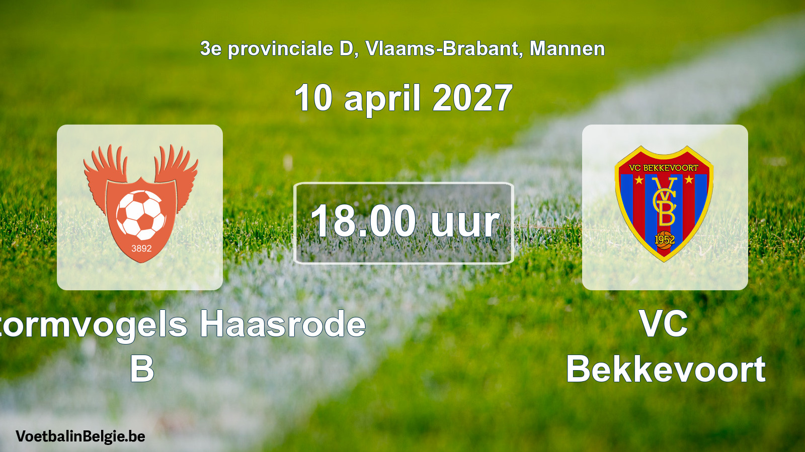 Geplande wedstrijd mannenvoetbal: K. Stormvogels Haasrode B - VC Bekkevoort (10 april 2027)