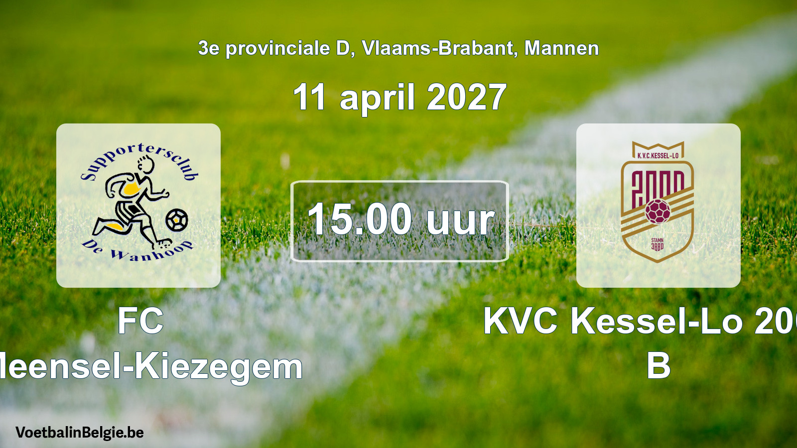 Geplande wedstrijd mannenvoetbal: FC Meensel-Kiezegem - KVC Kessel-Lo 2000 B (11 april 2027)