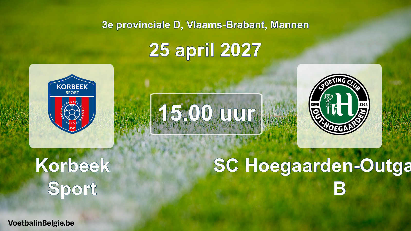 Geplande wedstrijd mannenvoetbal: Korbeek Sport - SC Hoegaarden-Outgaarden B (25 april 2027)