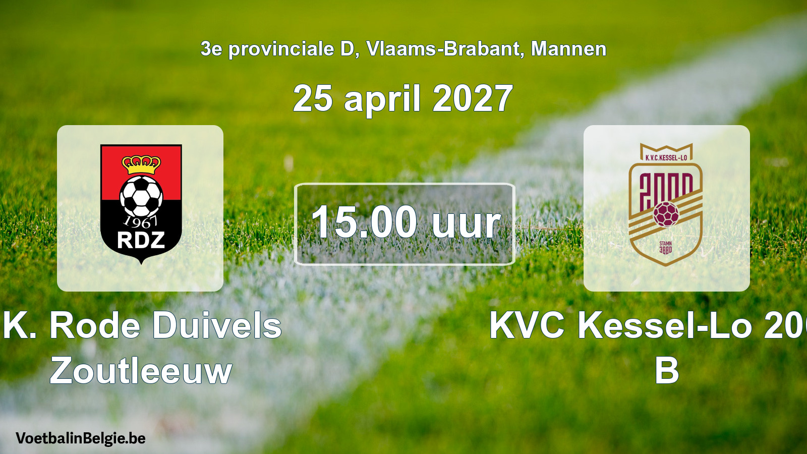 Geplande wedstrijd mannenvoetbal: K. Rode Duivels Zoutleeuw - KVC Kessel-Lo 2000 B (25 april 2027)
