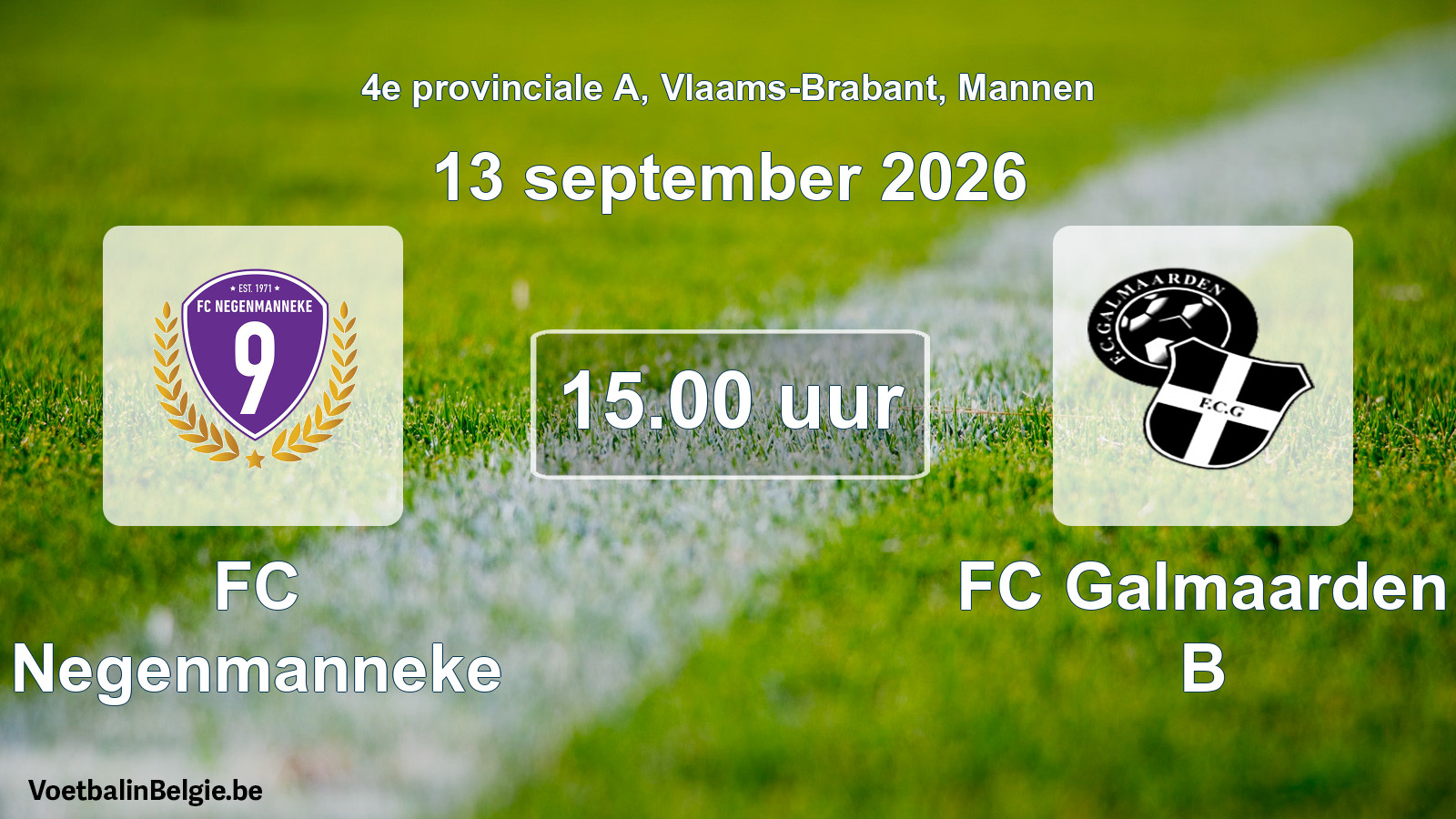 Geplande wedstrijd mannenvoetbal: FC Negenmanneke - FC Galmaarden B (13 september 2026)