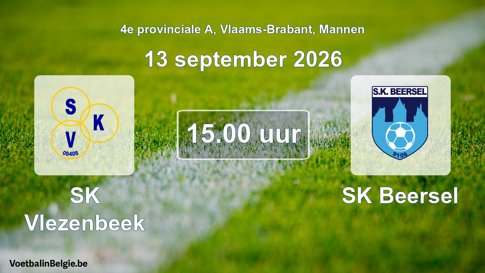 Match prévu football hommes: SK Vlezenbeek - SK Beersel (13 septembre 2026)