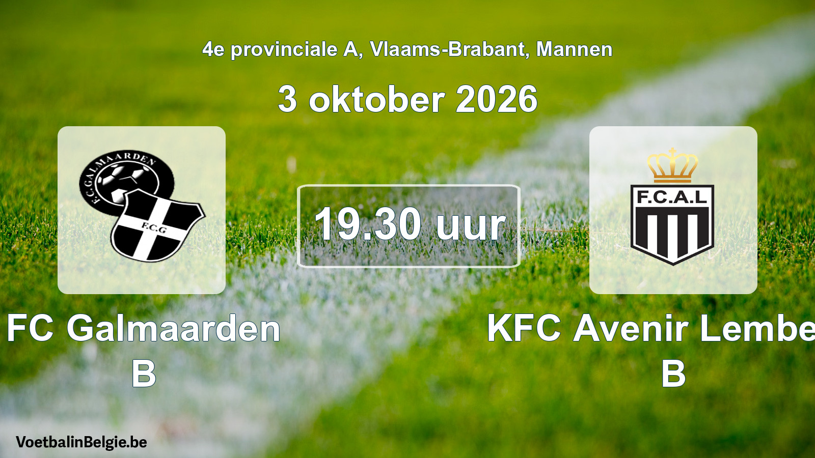 Match prévu football hommes: FC Galmaarden B - KFC Avenir Lembeek B (3 octobre 2026)