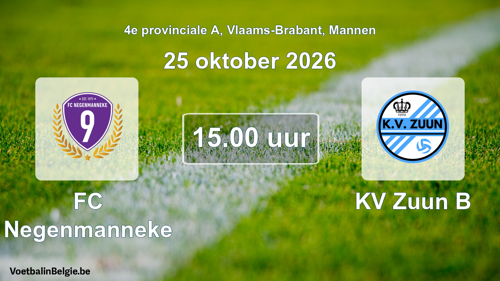 Geplande wedstrijd mannenvoetbal: FC Negenmanneke - KV Zuun B (25 oktober 2026)