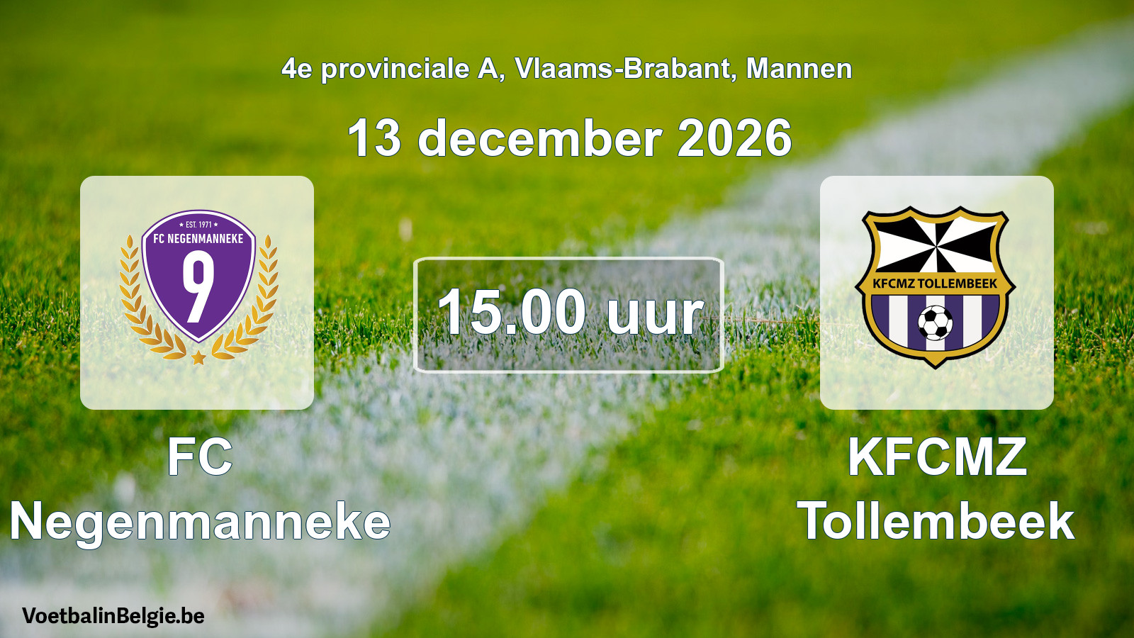 Geplande wedstrijd mannenvoetbal: FC Negenmanneke - KFCMZ Tollembeek (13 december 2026)