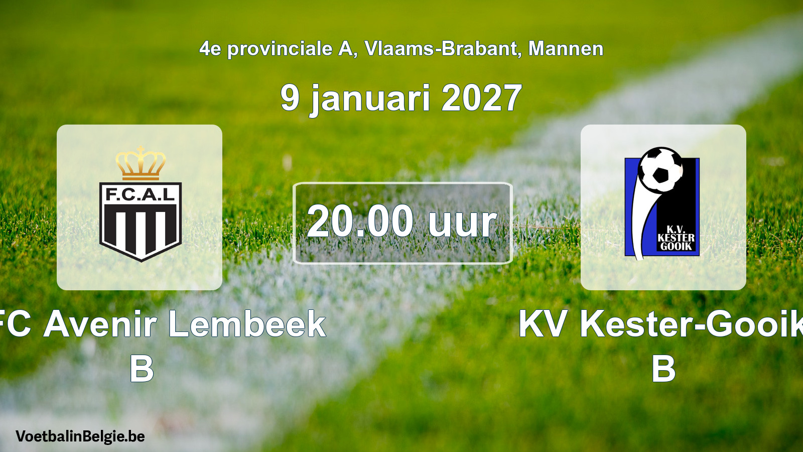 Geplande wedstrijd mannenvoetbal: KFC Avenir Lembeek B - KV Kester-Gooik B (9 januari 2027)