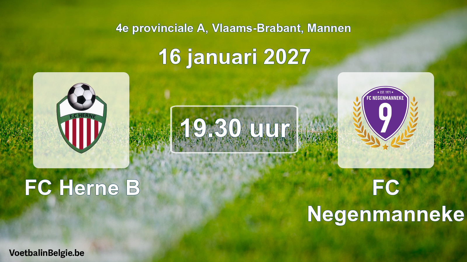 Geplande wedstrijd mannenvoetbal: FC Herne B - FC Negenmanneke (16 januari 2027)