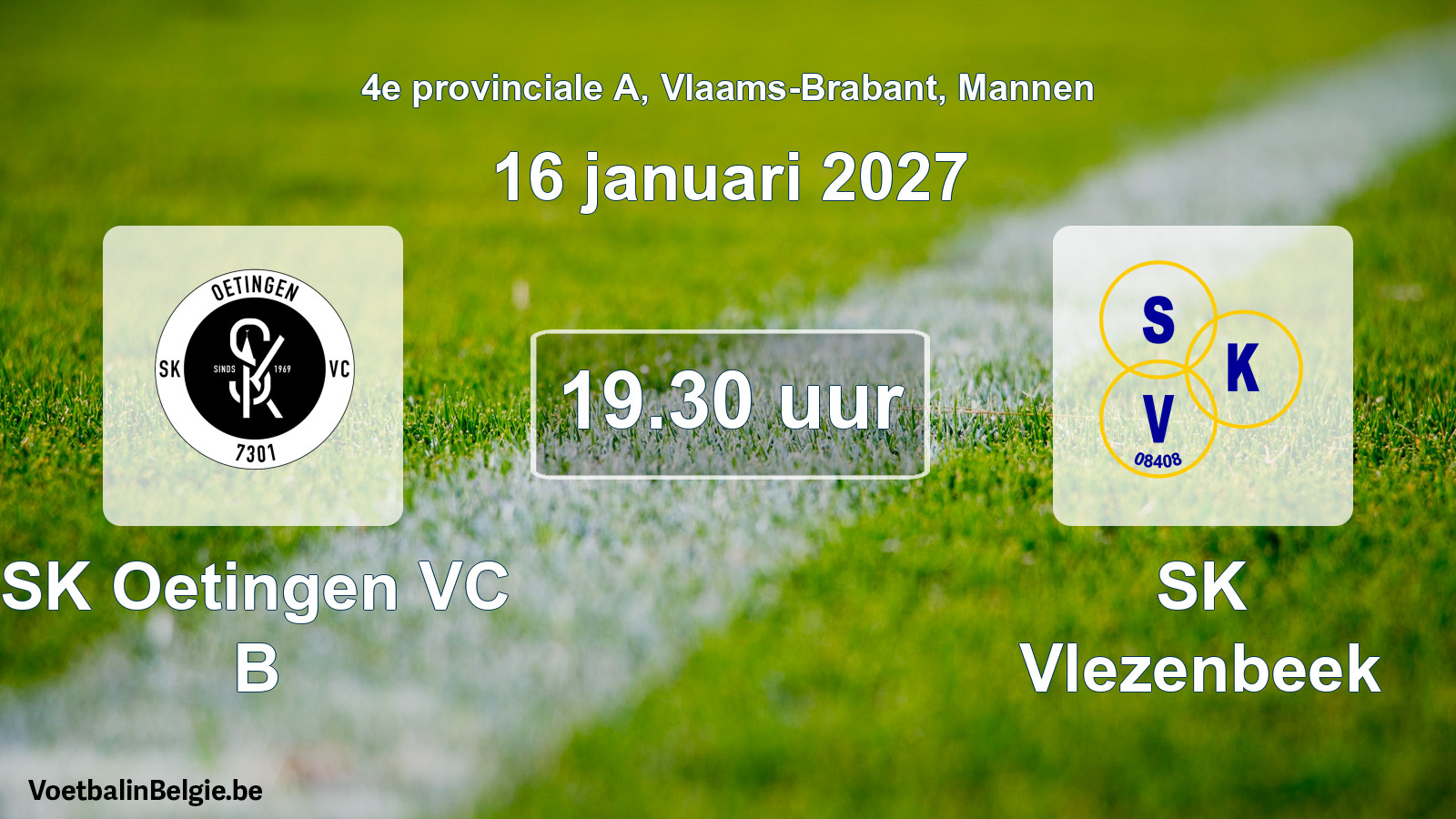 Geplande wedstrijd mannenvoetbal: SK Oetingen VC B - SK Vlezenbeek (16 januari 2027)