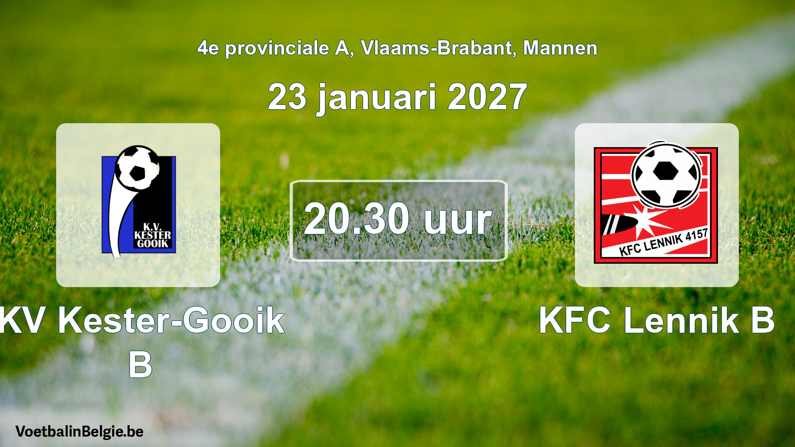 Geplande wedstrijd mannenvoetbal: KV Kester-Gooik B - KFC Lennik B (23 januari 2027)