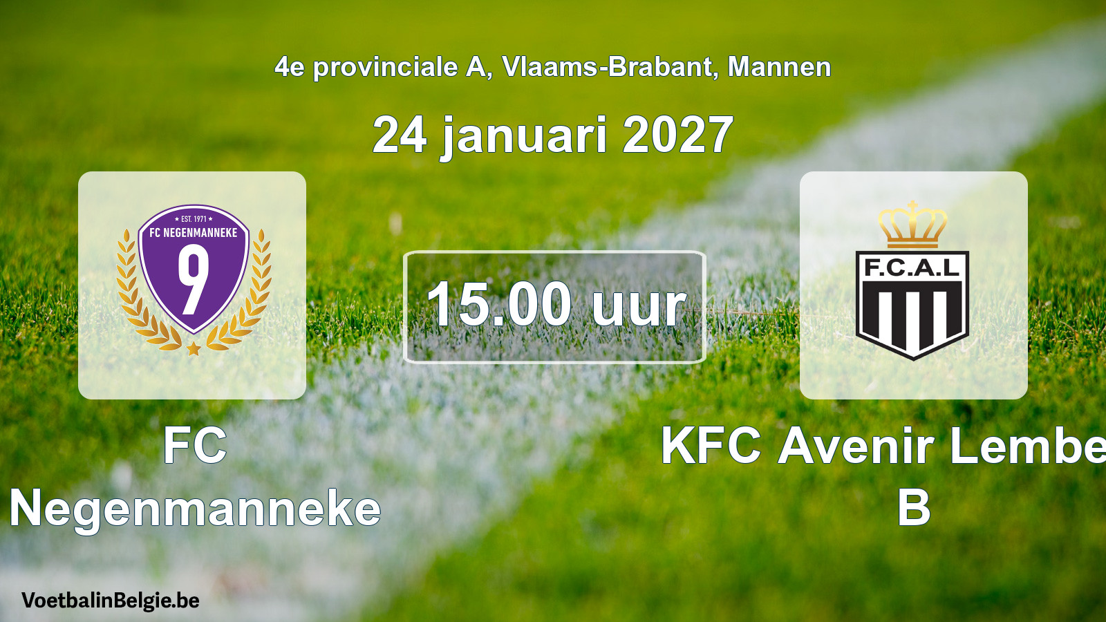Geplande wedstrijd mannenvoetbal: FC Negenmanneke - KFC Avenir Lembeek B (24 januari 2027)