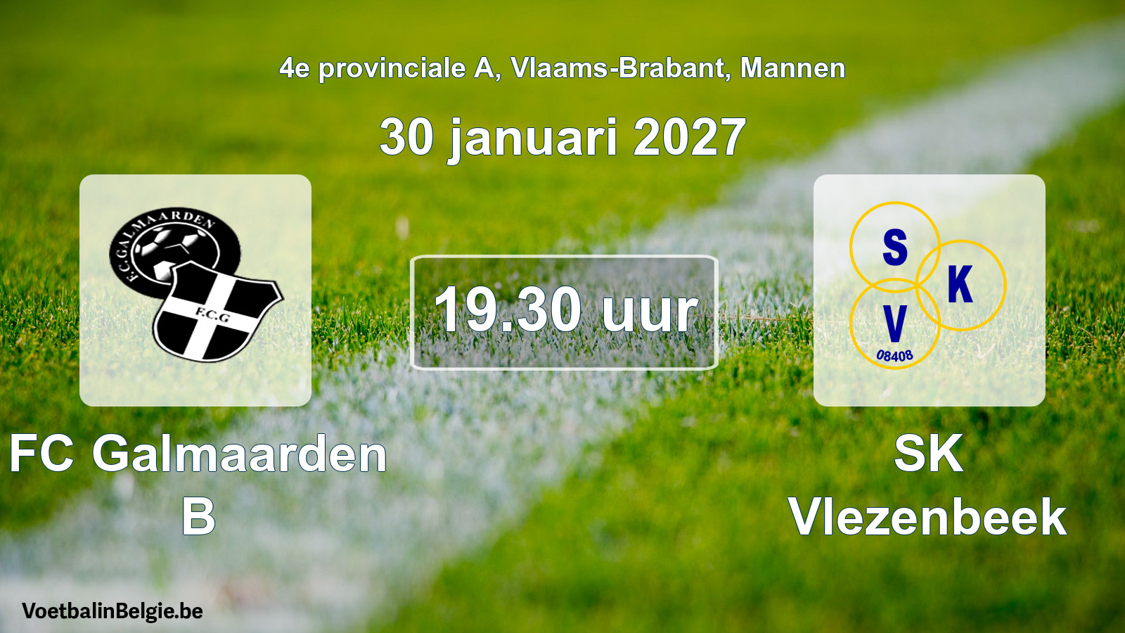 Match prévu football hommes: FC Galmaarden B - SK Vlezenbeek (30 janvier 2027)