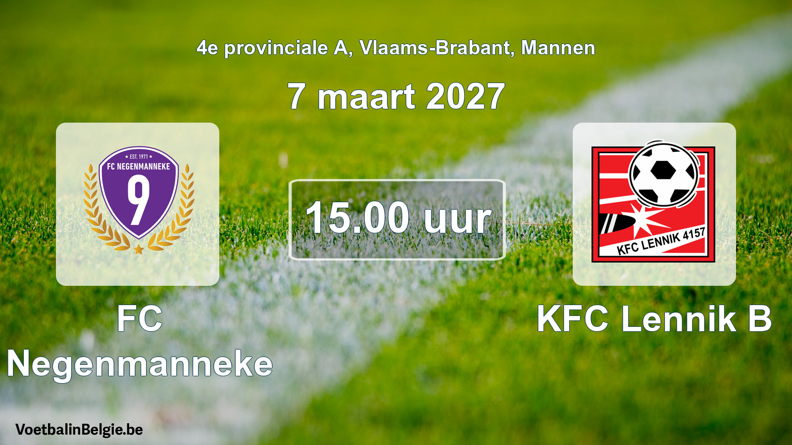 Geplande wedstrijd mannenvoetbal: FC Negenmanneke - KFC Lennik B (7 maart 2027)