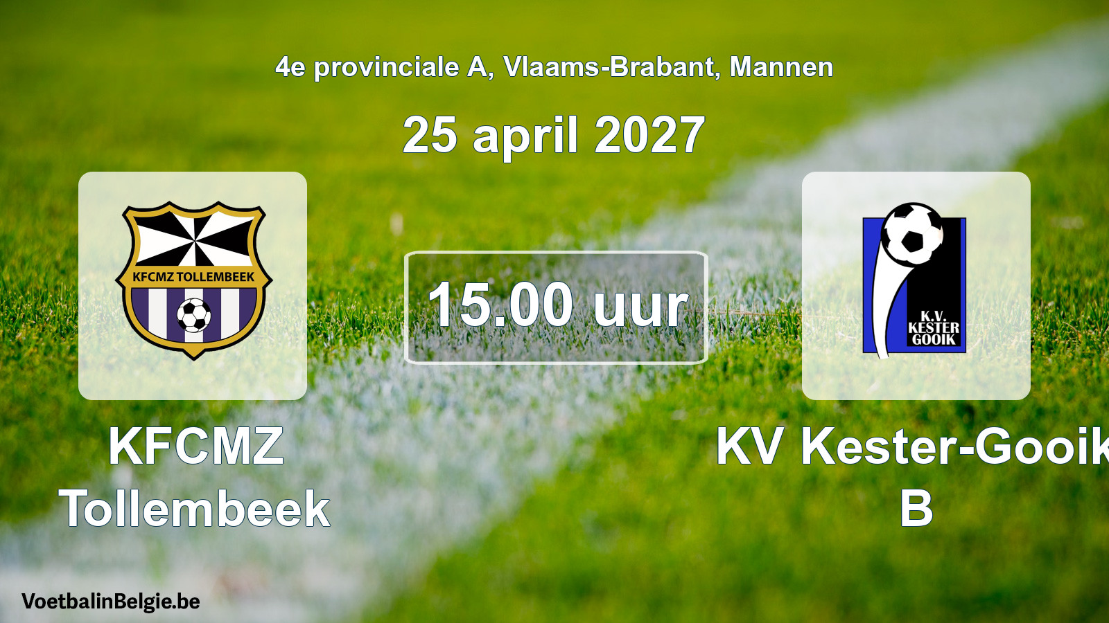 Geplande wedstrijd mannenvoetbal: KFCMZ Tollembeek - KV Kester-Gooik B (25 april 2027)