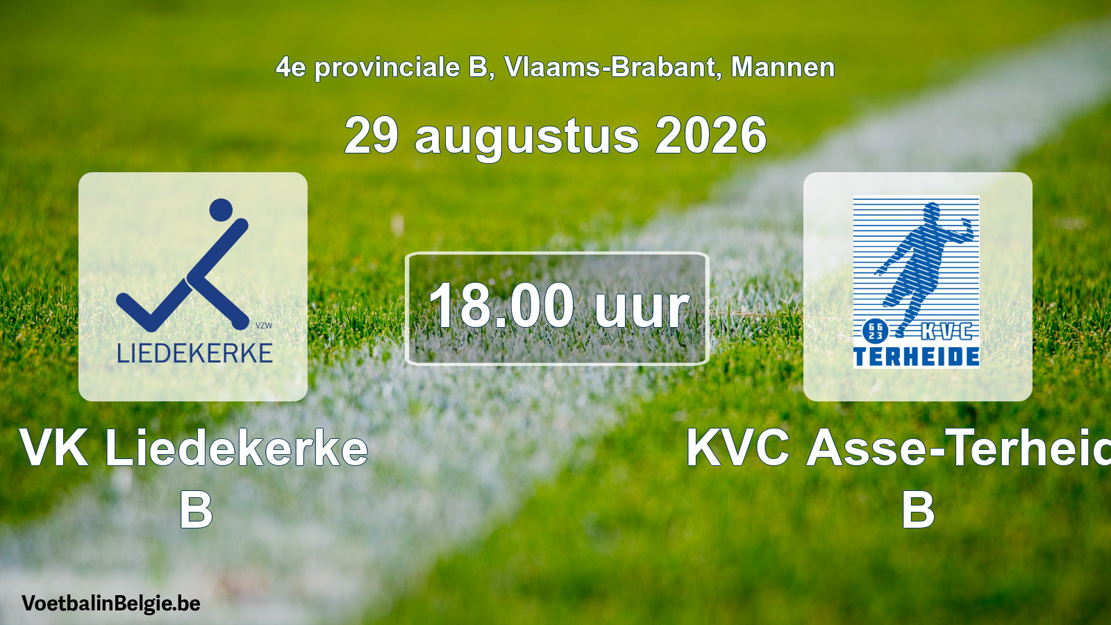 Geplande wedstrijd mannenvoetbal: VK Liedekerke B - KVC Asse-Terheide B (29 augustus 2026)