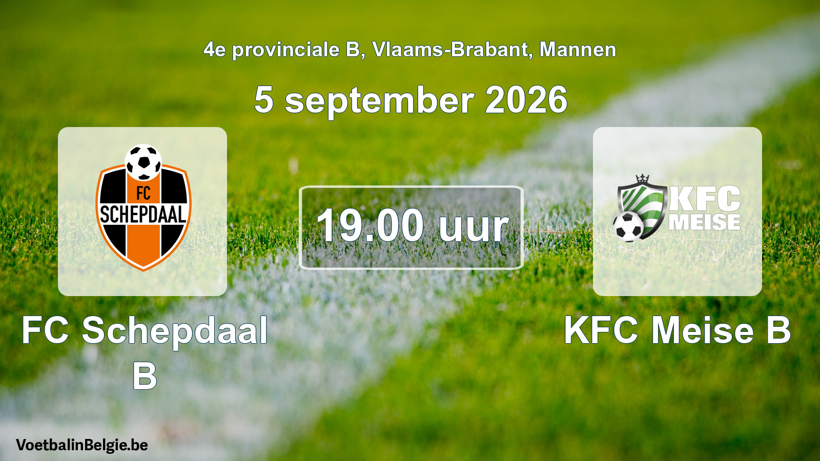 Match prévu football hommes: FC Schepdaal B - KFC Meise B (5 septembre 2026)