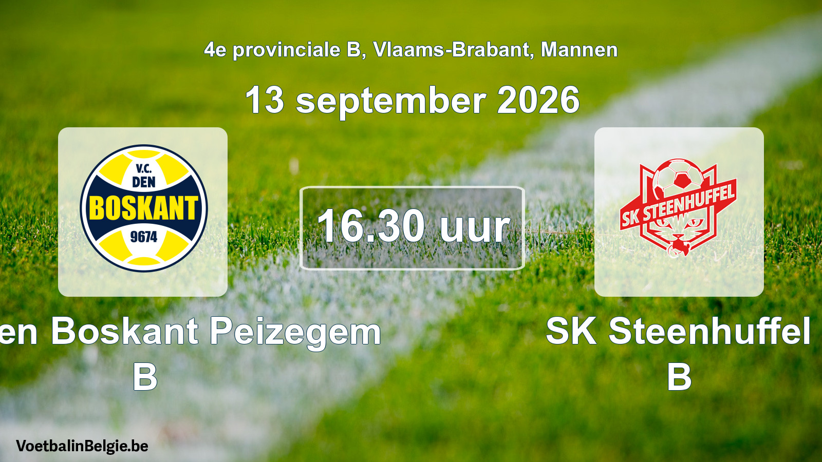 Geplande wedstrijd mannenvoetbal: VC Den Boskant Peizegem B - SK Steenhuffel B (13 september 2026)