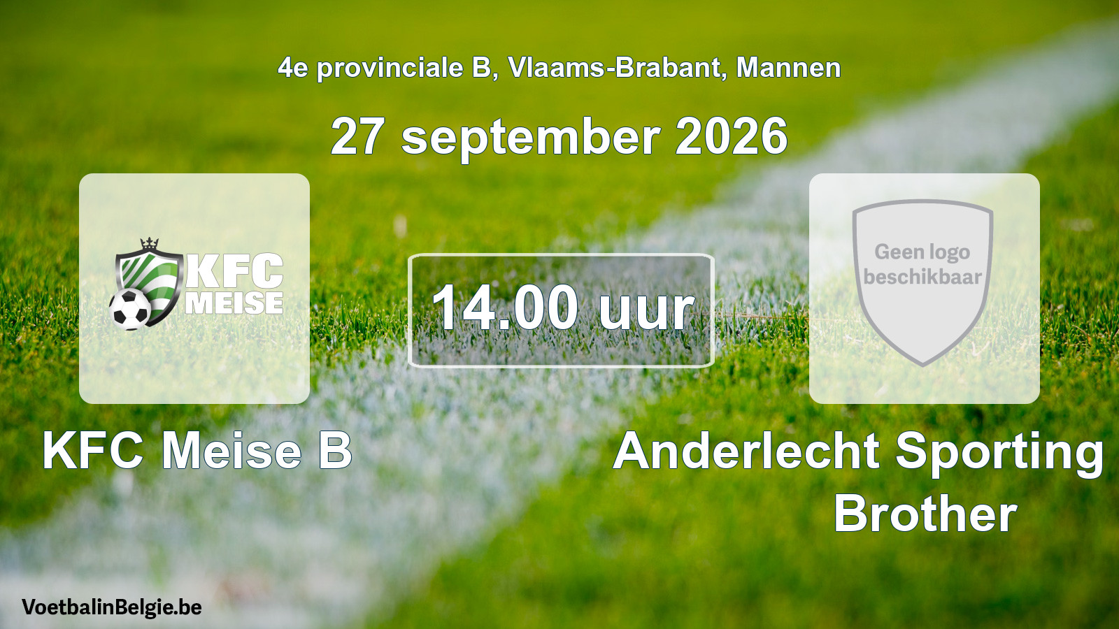 Geplande wedstrijd mannenvoetbal: KFC Meise B - Anderlecht Sporting Club Brother (27 september 2026)