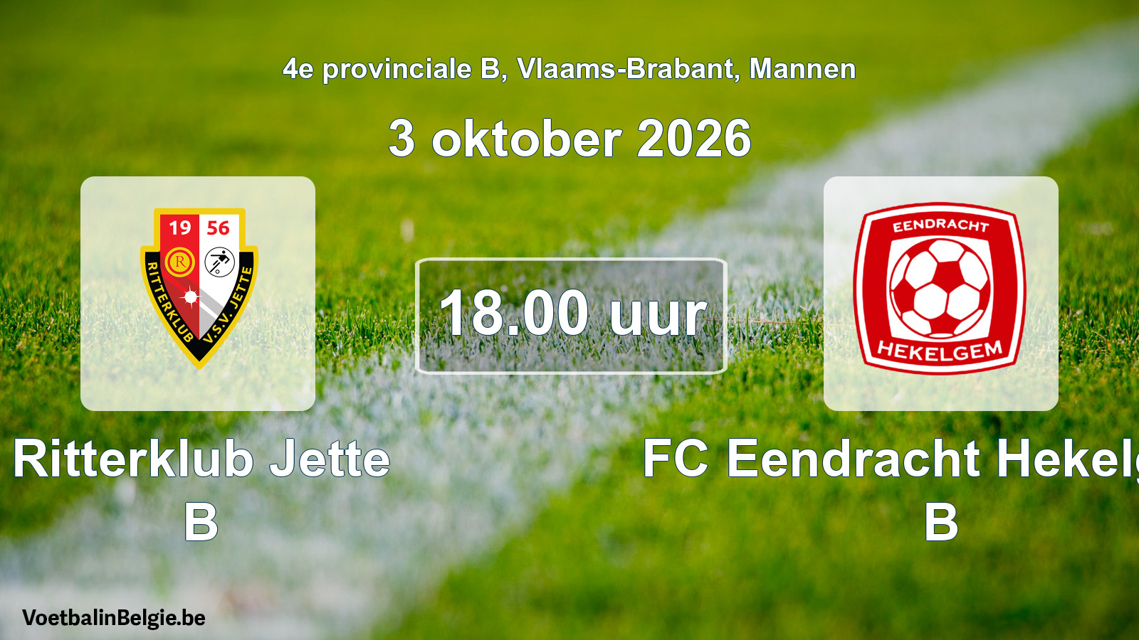 Match prévu football hommes: Ritterklub Jette B - FC Eendracht Hekelgem B (3 octobre 2026)
